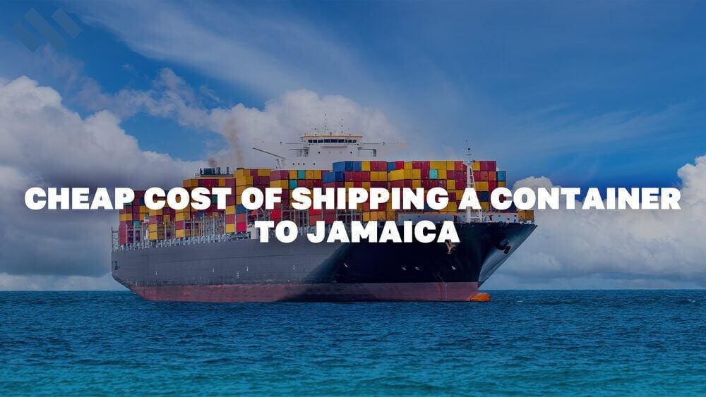 how much to ship a container to Jamaica from UK